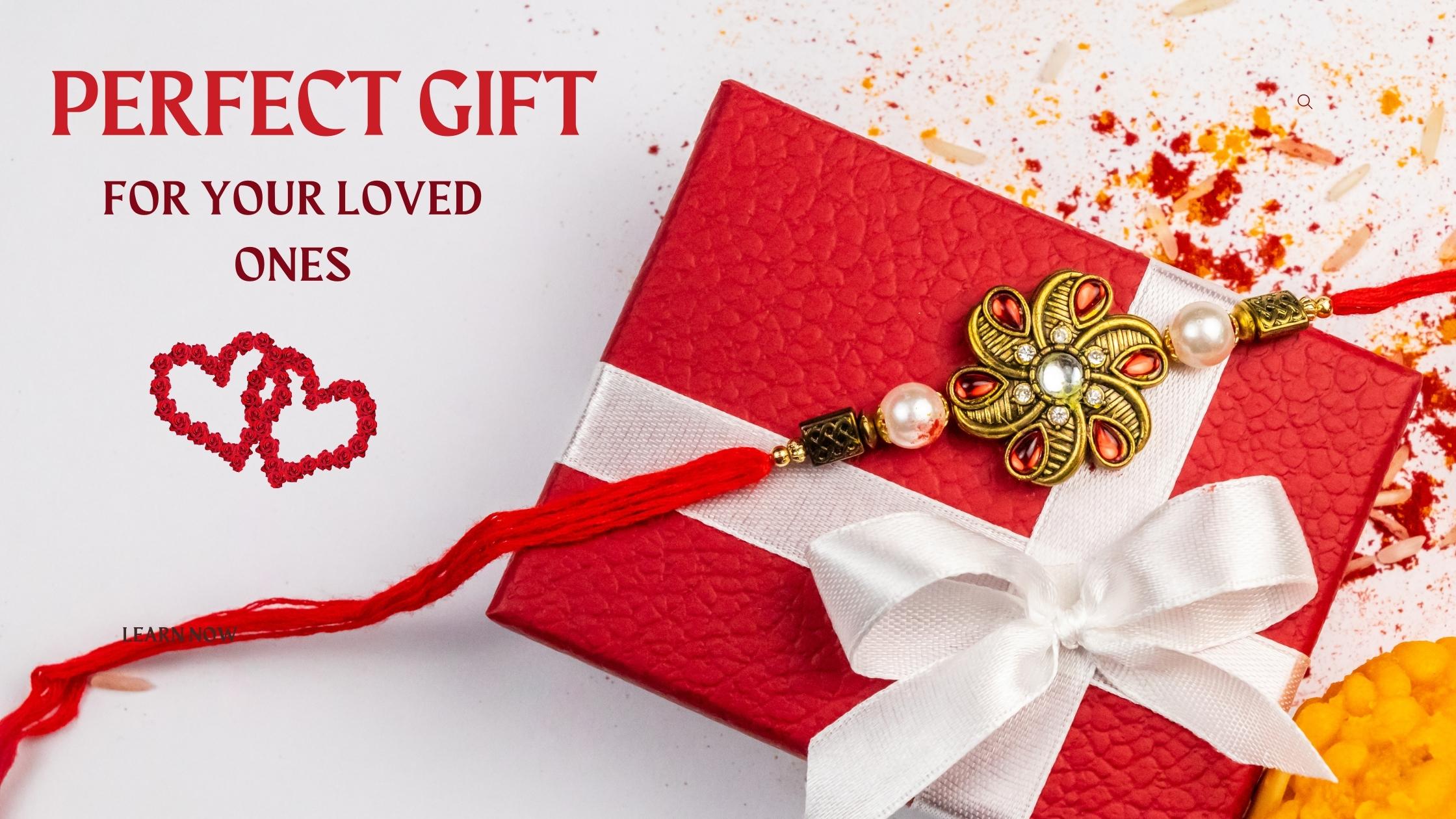 Rakhi Gifts Ideas For Your Loved Ones