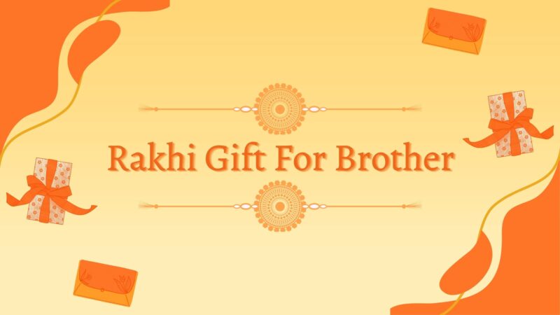 Amazing Rakhi Gifts for Brother Who Are Working From Home