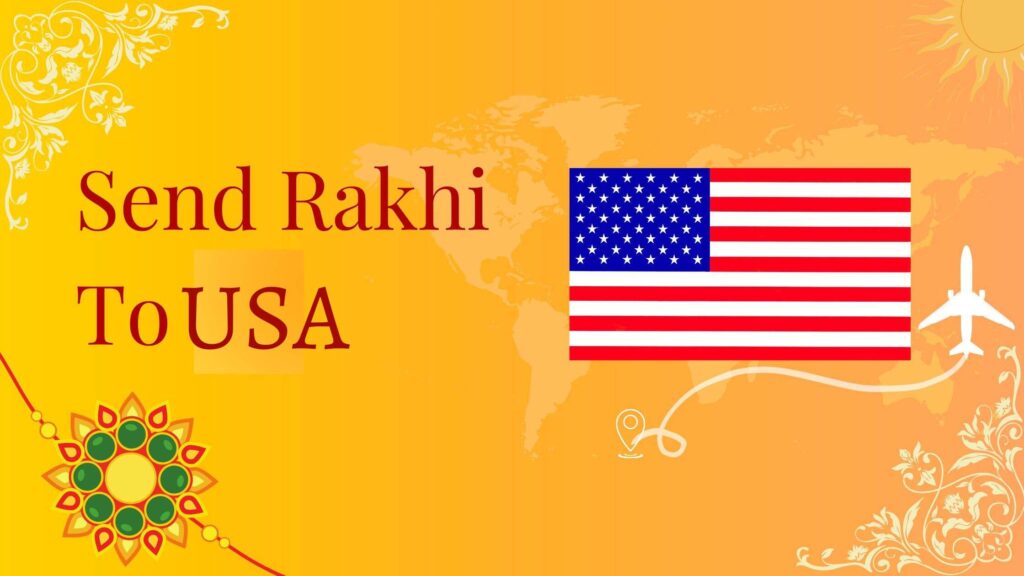 How To Send Rakhi To USA
