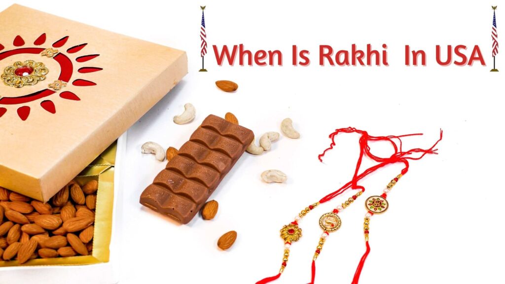 When Is Rakhi In USA