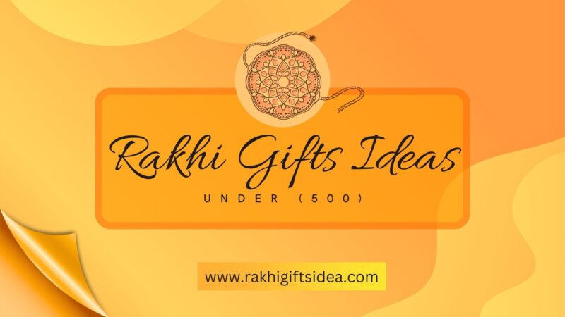 Budget-Friendly Rakhi Gift Ideas for Brother Under 500