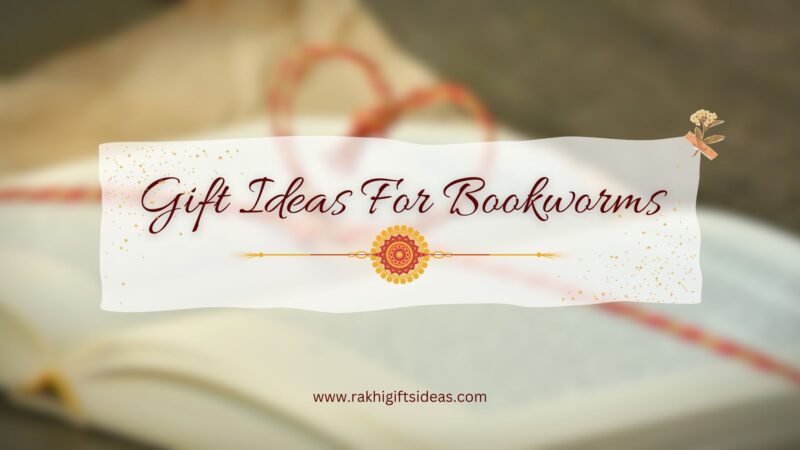 Bookworm Rakhi Gifts: Wonderful Reads for Your Favorite Reader